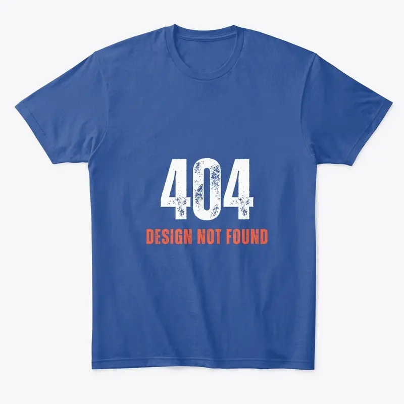  404 Design Not Found - Coding T-Shirt